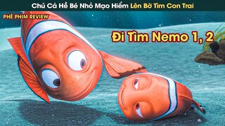 Người Bố Cá Hề Bé Nhỏ Mạo Hiểm Lên Bờ Tìm Con Trai || Phê Phim Review
