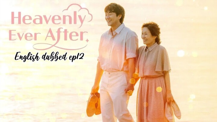 12E.Heavenly Ever After