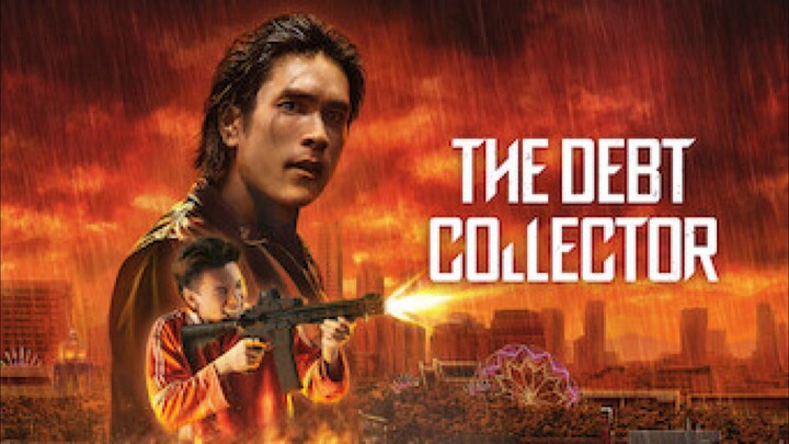 The Debt Collector | Sajikan Aksi Intens dan Konflik Emosional yang Memikat