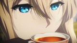 [AMV]Minum Teh dengan Cara Elegan|<Violet Evergarden: the Movie>