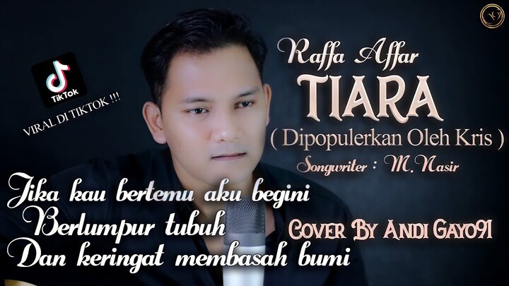 Jika Kau Bertemu Aku begini || Raffa Affar - Tiara (Dipopulerkan Oleh Kris) || Cover By Andi Gayo91