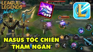 Trải nghiệm Nasus "Thăm Ngàn" lật kèo cực hay trong LMHT: Tốc Chiến | League of Legends Wild Rift