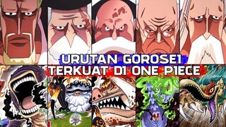 URUTAN GOROSEI TERKUAT DI ONE PIECE