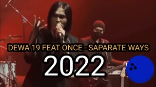 dewa 19 feat once - saparate ways