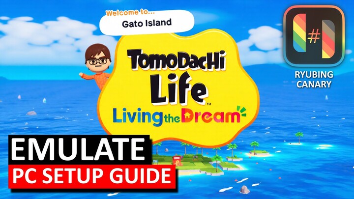 How to Emulate and Play Tomodachi Life Living the Dream on Ryubing Emulator PC