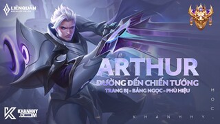 ARTHUR MÙA 22 - TRANG BỊ, BẢNG NGỌC, PHÙ HIỆU VÀ CÁCH CHƠI ARTHUR MẠNH NHẤT