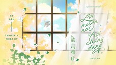 [Vietsub] Trailer 1/Nhật ký - Kịch truyền thanh "Lời muốn nói, trói chẳng đặng" | #byCNGS