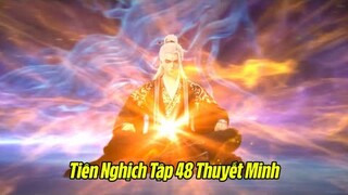 Tiên Nghịch Tập 48 Vietsub Thuyết Minh Full HD | 仙逆 第48集 | Vương Lâm Quy Ẩn