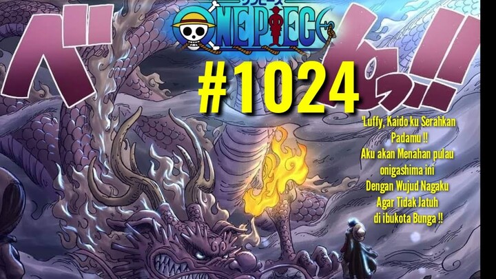 ONE PIECE 1024 - PERANG MEMANAS ,NAGA MOMONOSUKE AMBIL BAGIAN! All Star KUAT!- Prediksi1024