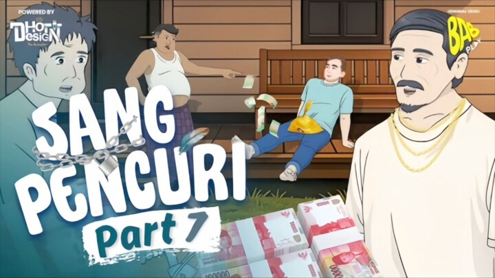 SANG PENCURI PART 7 - Drama Animasi