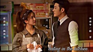 Gu Sheng Nan ✘ Lu Jin ► I Choose | Dating In The Kitchen