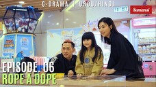 Rope A Dope 2022 - Episode 6 Hindi Dubbed
