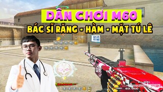 Bình luận Đột Kích - Dân chơi M60 vào khám răng - Bác sĩ Tú Lê