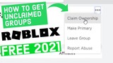 How to get Free Unclaimed Roblox Groups (2021)