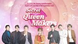 Secret Queen Makers - Ep. 2 (2018)