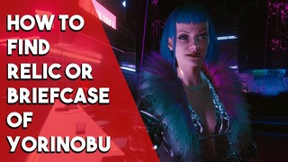 Cyberpunk2077 How To Find Yorinobu's Relic/Briefcase Complete Braindance Sequence Scan - Location