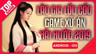 [Topgame] Lão Gia Lốc Cốc – Game Mobile xử án hài hước chính thức ra mắt