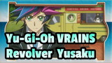 [Yu-Gi-Oh! VRAINS] 
Revolver & Yusaku --- Bukalah Matamu