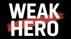 Weak Hero Class 1 Ep 7 | Hindi Dubbed | Full Episode | The Final Fight Begins ⚔️