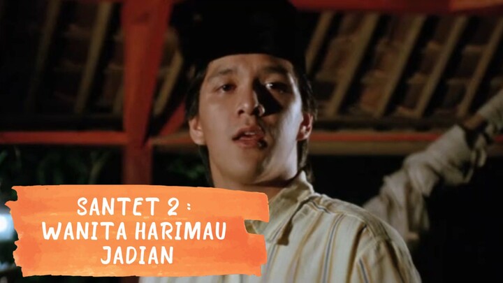 SANTET 2: PEREMPUAN H4RIM4U J4DI4N