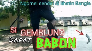 Si Gemblung Mancing Dapat Babon