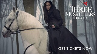 The Three Musketeers Part Two: Milady | Get Tickets Now!