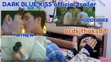 Dark Blue Kiss จูบสุดท้ายเพื่อนายคนเดียว Reaction! Official Trailer (ENG SUB)