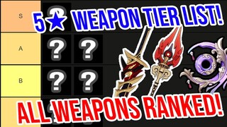 ULTIMATE 5★ Weapon Tier List for Patch 2.3! ALL WEAPONS Ranked!