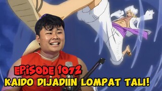 LUFFY MAKIN OVER POWER!! SIAPA BILANG ANIMASINYA S4MP4H KEMAREN??!!! - ONE PIECE Ep. 1072 Reaction