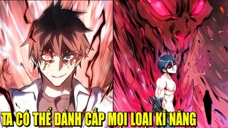 THỢ SĂN CẤP SSS TA CÓ THỂ ĐÁNH CẮP MỌI LOẠI KĨ NĂNG | REVIEW PHIM TRUYỆN TRANH HAY