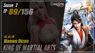 King Of Martial Arts  Season 2 EP 89 (115) 仙武传 Xianwu Dizun | Donghua - Cc English