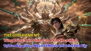 Thế Giới Hoàn Mỹ Từng Đứng Trên Đỉnh Cao, Tại Sao Bây giờ Lại Nhận Về Nhiều Chỉ Trích Đến Vậy?