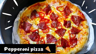 Make Your Own : Pepperoni Pizza Homemade (Air Fryer )เปปเปอโรนีพิซซ่า พร้อมสูตรแป้งพิซซ่า