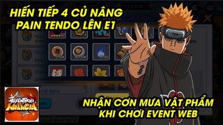 Huyền Thoại Nhẫn Giả - NẠP TIẾP 4 CỦ NHẬN CƠN MƯA TÀI NGUYÊN TỪ EVENT WEB UP PAIN TENDO LÊN 11 SAO