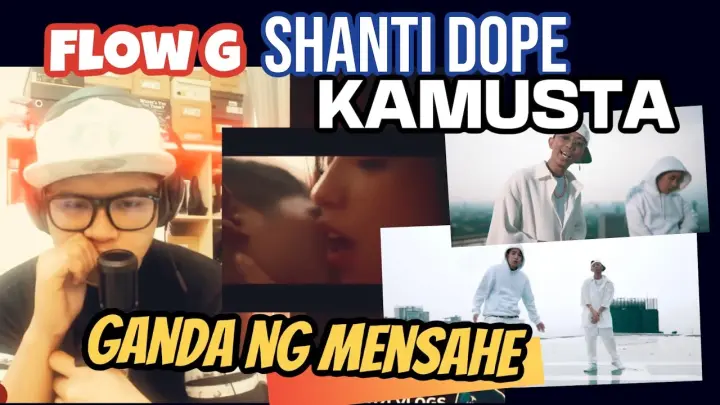 Shanti Dope feat. Flow G - Kamusta (Official Music Video ) | GANDA ng MENSAHE | REACTION