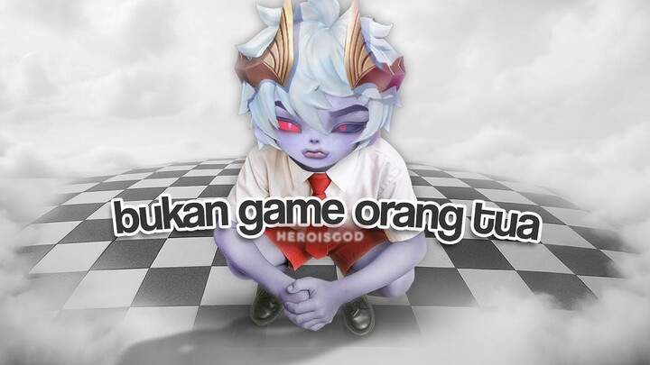Bukan Gim Orang Tua lagi