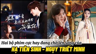 Hai bộ phim tiếp theo đáng chờ đợi của Ngụy Triết Minh | Hạ Tiên Sinh Lưu Luyến Không Quên