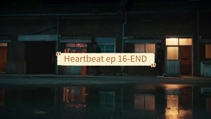 Heartbeat ep 16 [END] sub indo