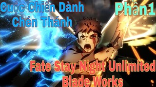 Tóm Tắt Anime Hay: Cuộc Chiến Dành Chén Thánh | Fate Stay Night Unlimited Blade Works | Phần1 | Sún