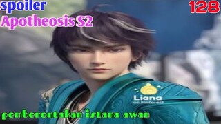 Spoiler Apotheosis S2 Part 128 : Pemberontakan Istana Awan