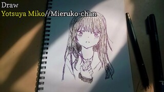 KONTEN PERTAMA||CORAT-CORET PAKE PULPEN STANDART||SPEED DRAWING||YOTSUYA MIKO from MIERUKO-CHAN