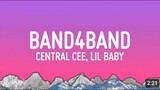 Band4Band - Central Cee ft. Lil Baby (Lyrics)