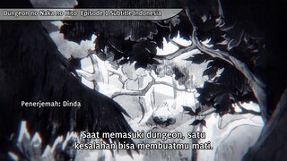 Dungeon no Naka no Hito Episode 1 (Sub Indo)