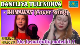 DANELIYA TULESHOVA - RUNAWAY (Cover Song) || FILIPINA REACTS