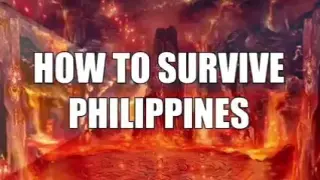 how to survive Philippines