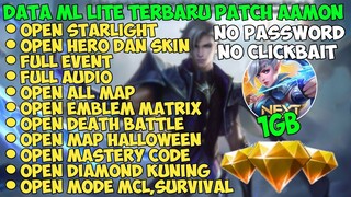 Data ML Lite Rasa Ori 1Gb Terbaru Patch Aamon | Ml Lite | Mlbb Lite |Cara Atasi Lag ML