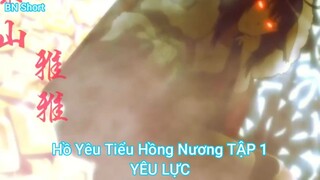 Hồ Yêu Tiểu Hồng Nương TẬP 1-YÊU LỰC