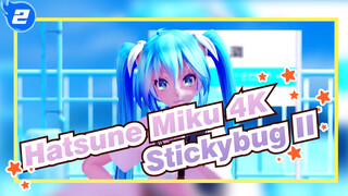 ♪ I'll Stop Talking, Please Enjoy ♪ "Stickybug II" | 4K_2