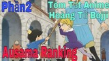 Tóm Tắt Anime Hay:Hoàng Tử Bojji Trên Đường Trở Thành Vua| Ausama ranking | Phần2 | Sún Review Anime