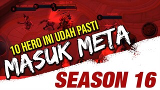 Segera Koleksi, 10 HERO META SEASON 16 - Tukang Gendong Sampe Mythic | Mobile Legends